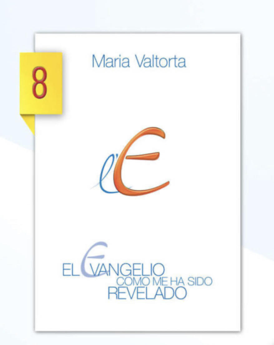 El Evangelio tal como me sido Revelado Volumen 8 | Maria Valtorta