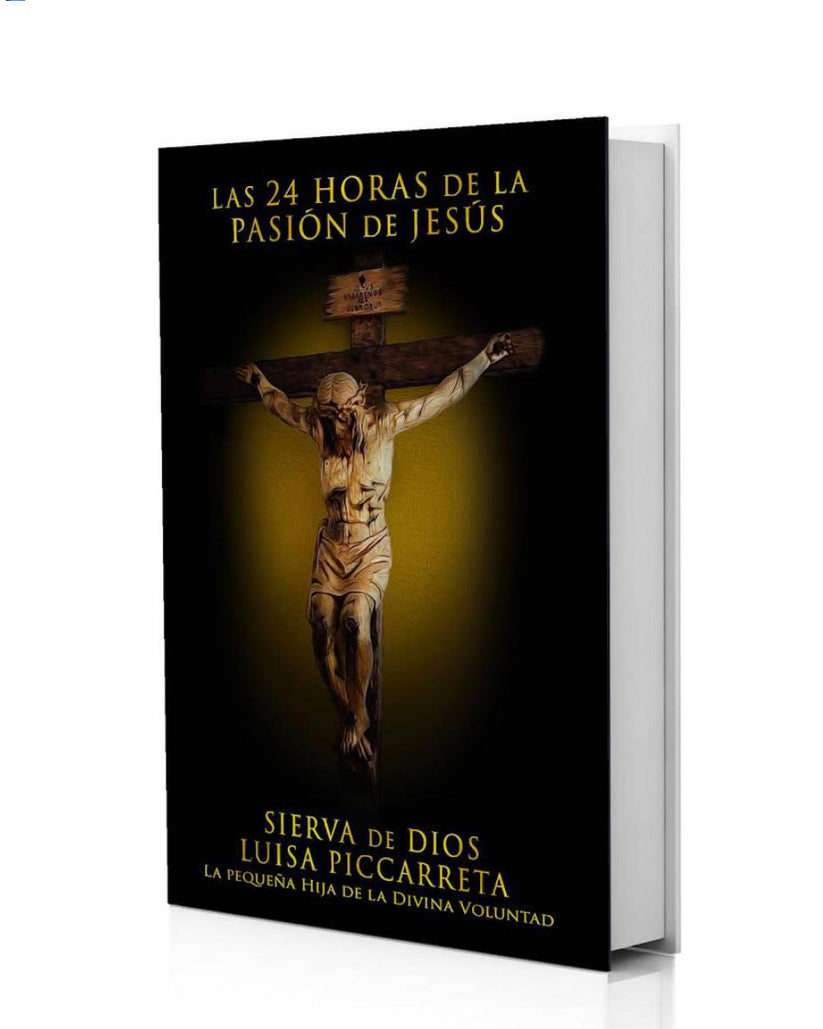 Las 24 Horas De La Pasion De Jesus | Luisa Picarreta – TiendaDeCielo
