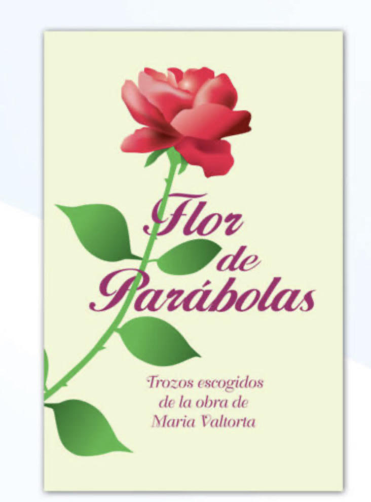 Flor De Parabolas | Maria Valtorta