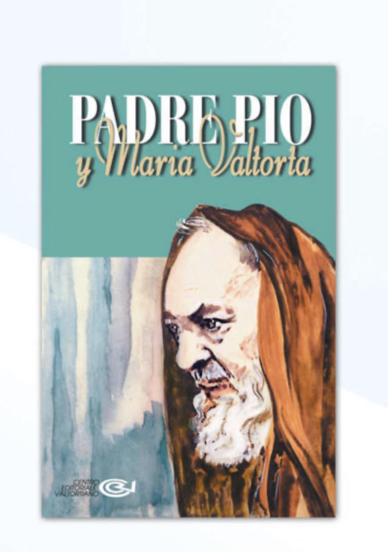 Padre Pio y Maria Valtorta
